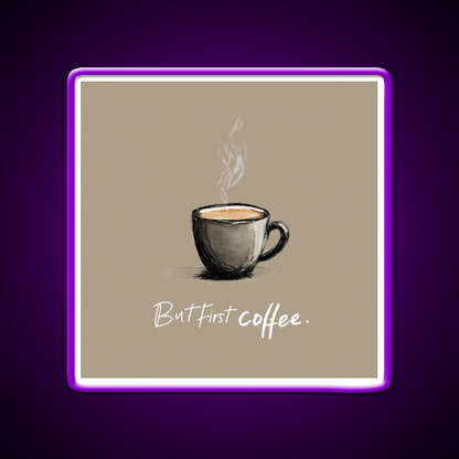 But First Coffee Cafe Led Neon Sign Espresso Bar Art Bakery Wall Art Rgb Color - Shineneon