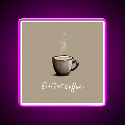But First Coffee Cafe Led Neon Sign Espresso Bar Art Bakery Wall Art Rgb Color - Shineneon