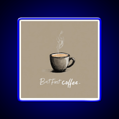 But First Coffee Cafe Led Neon Sign Espresso Bar Art Bakery Wall Art Rgb Color - Shineneon