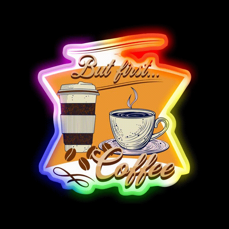 But First Coffee Cafe Led Neon Sign Espresso Bar Art For Coffee Lovers Rgb Color