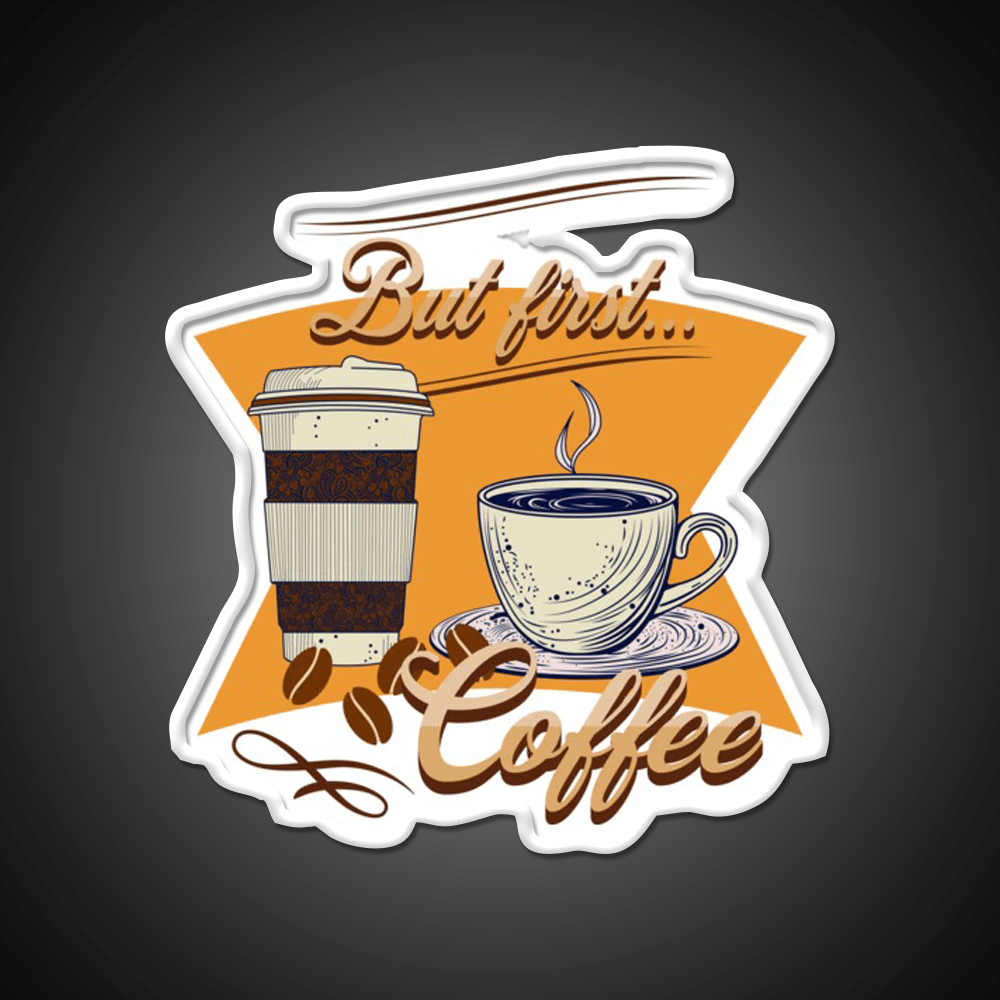 But First Coffee Cafe Led Neon Sign Espresso Bar Art For Coffee Lovers Rgb Color - Shineneon