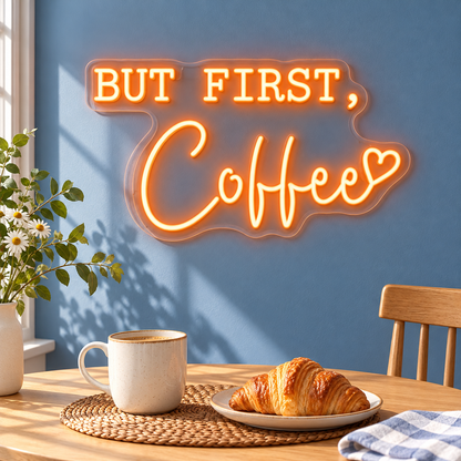 But First Coffee Heart LED Neon Sign