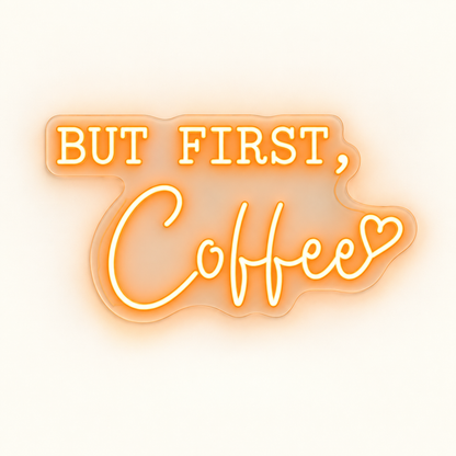 But First Coffee Heart LED Neon Sign