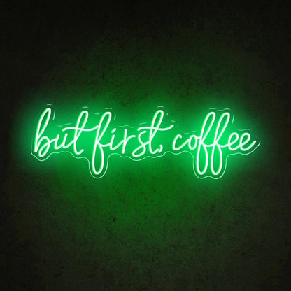 But First Coffee Led Neon Sign For Modern Cafe Decor | Shineneon