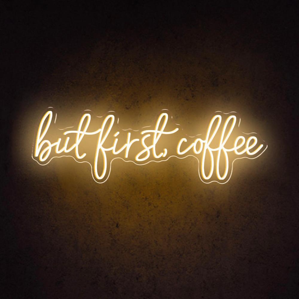But First Coffee Led Neon Sign For Modern Cafe Decor | Shineneon