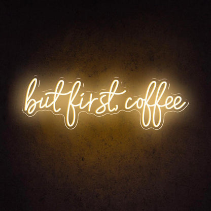 But First Coffee Led Neon Sign For Modern Cafe Decor | Shineneon