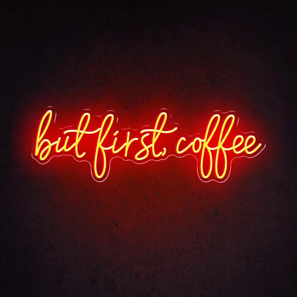 But First Coffee Led Neon Sign For Modern Cafe Decor | Shineneon