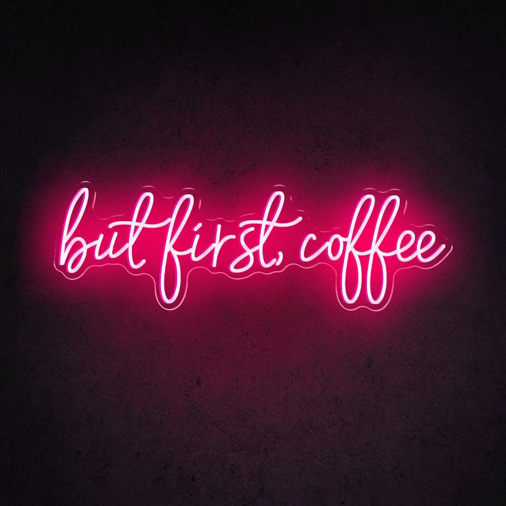 But First Coffee Led Neon Sign For Modern Cafe Decor | Shineneon