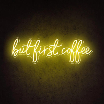 But First Coffee Led Neon Sign For Modern Cafe Decor | Shineneon