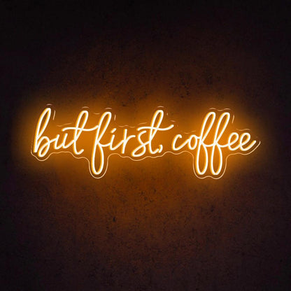 But First Coffee Led Neon Sign For Modern Cafe Decor | Shineneon