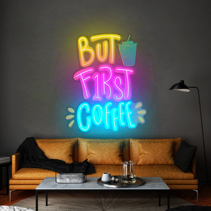 But First Coffee Led Neon Sign Light Custom Led Signs