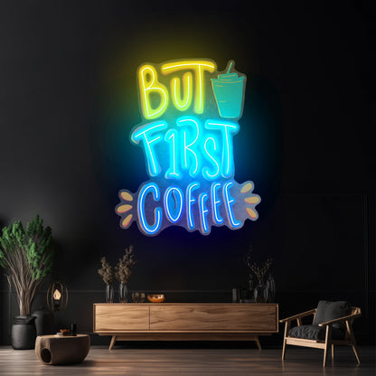 But First Coffee Led Neon Sign Light Custom Led Signs