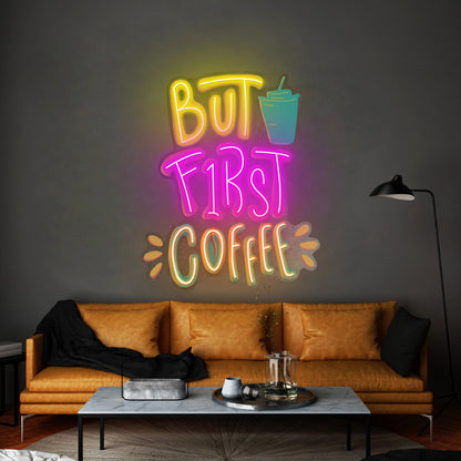 But First Coffee Led Neon Sign Light Custom Led Signs