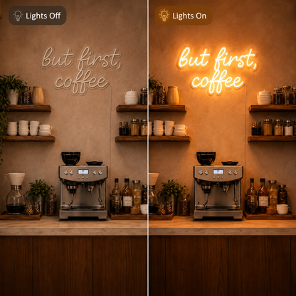 But First Coffee LED Neon Sign Living Room Decor - 06 Day Night Comparison