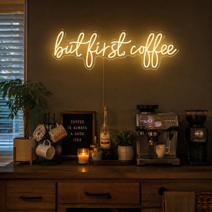 But First Coffee LED Neon Sign Wall Neon Sign - 03 Real Lifestyle Scene