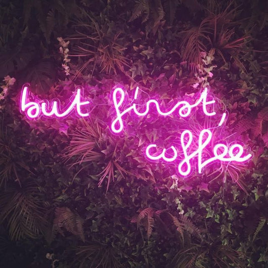 But First Coffee Led Sign Business Neon Signs