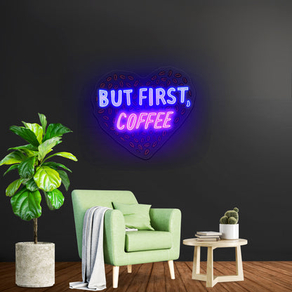 But First Coffee Neon Signs For Business Wall Art