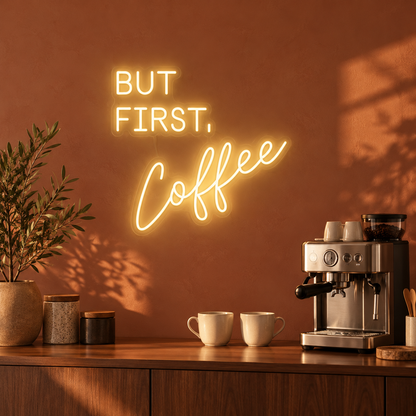But First Coffee LED Neon Sign