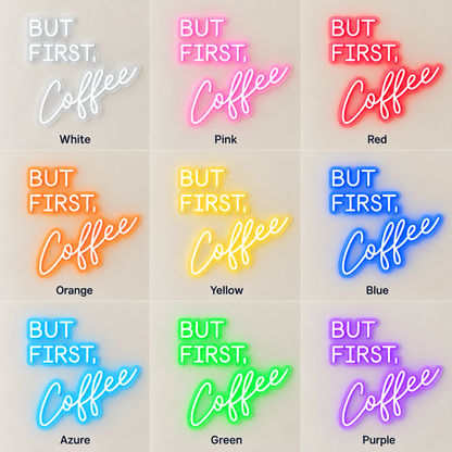 But First Coffee LED Neon Sign