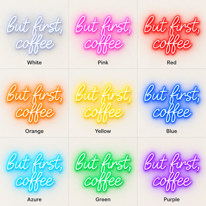 But First Coffee LED Neon Sign