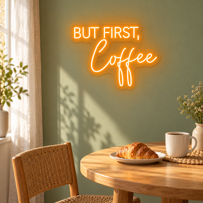 But First Coffee LED Neon Sign