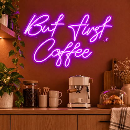 But First Coffee LED Neon Sign