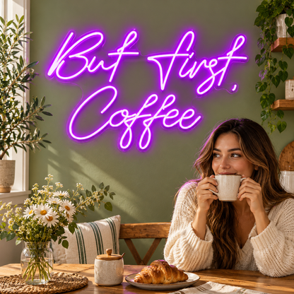 But First Coffee LED Neon Sign