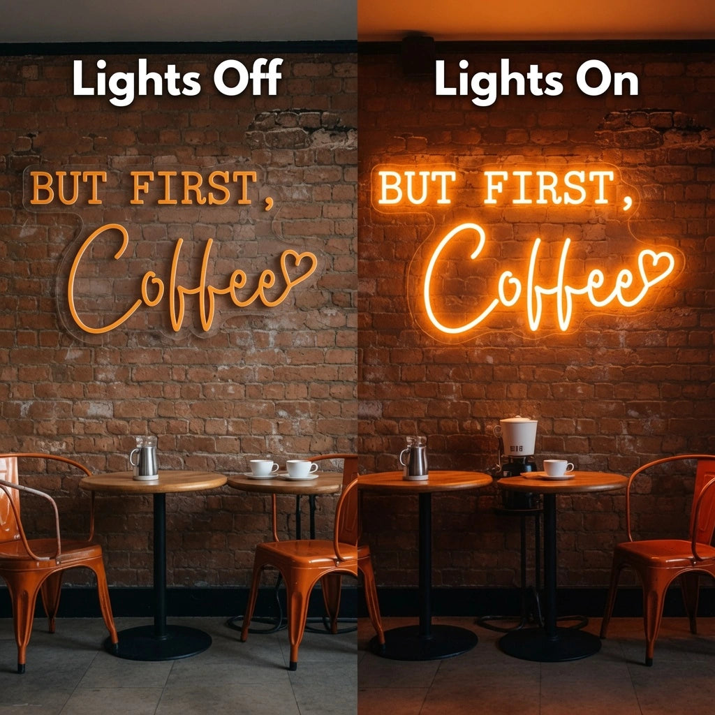 But First Coffee Room Wall Art LED Neon Sign - 06 Day Night Comparison