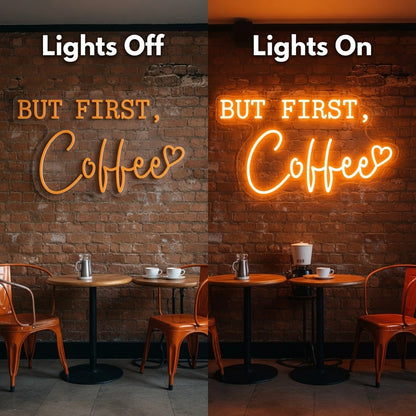 But First Coffee Room Wall Art LED Neon Sign - 06 Day Night Comparison