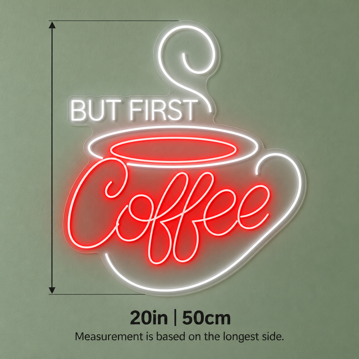 But First Coffee Steaming Cup LED Neon Sign