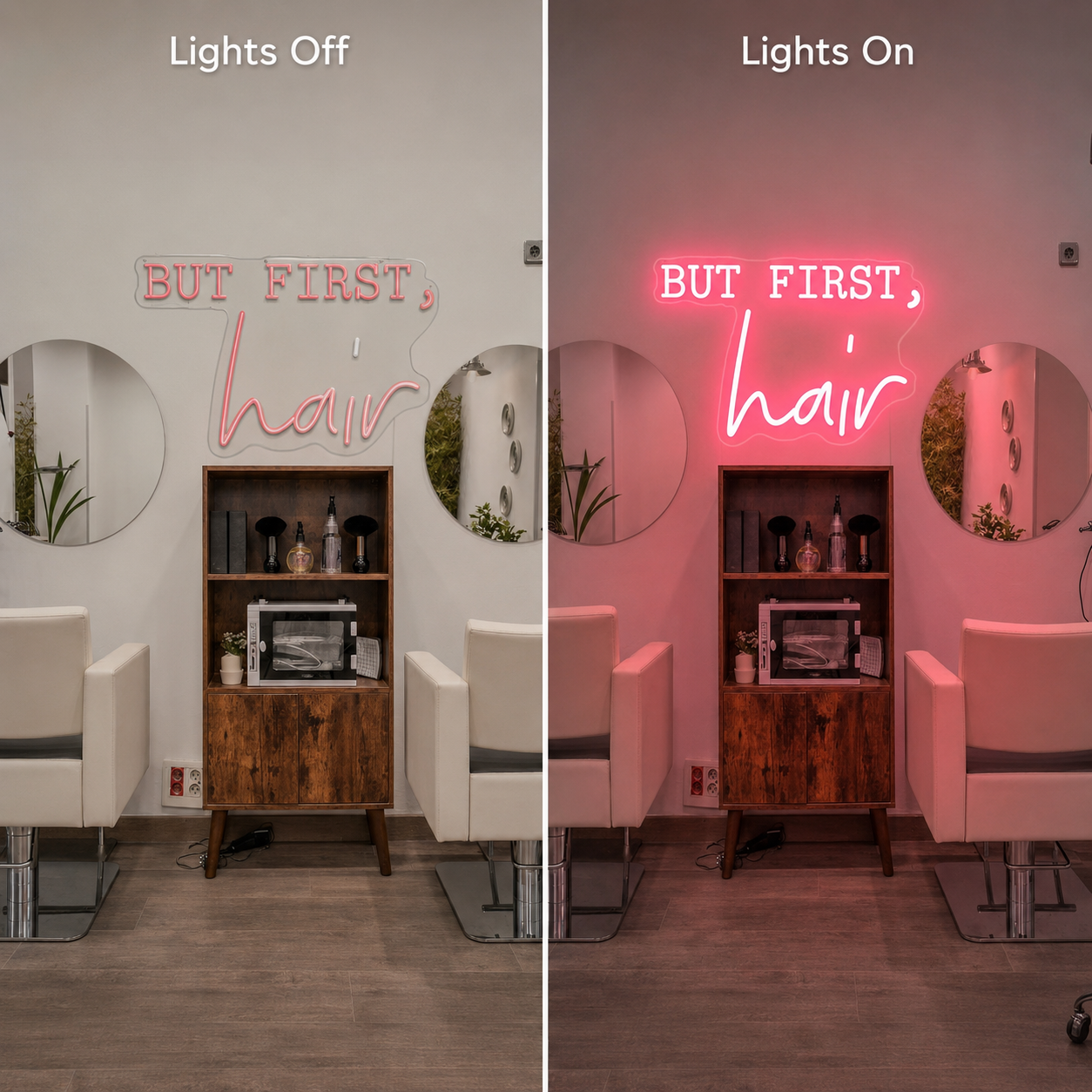 But First Hair LED Neon Sign - 06 Day Night Comparison