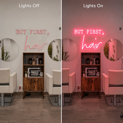 But First Hair LED Neon Sign - 06 Day Night Comparison