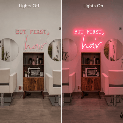 But First Hair LED Neon Sign - Shineneon