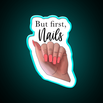 But First Nail Salon Led Neon Sign Rgb Color - Shineneon
