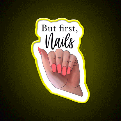 But First Nail Salon Led Neon Sign Rgb Color - Custom LED neon sign front view