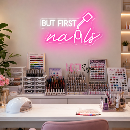 But First Nails LED Neon Sign - 02 High-Converting Product Image