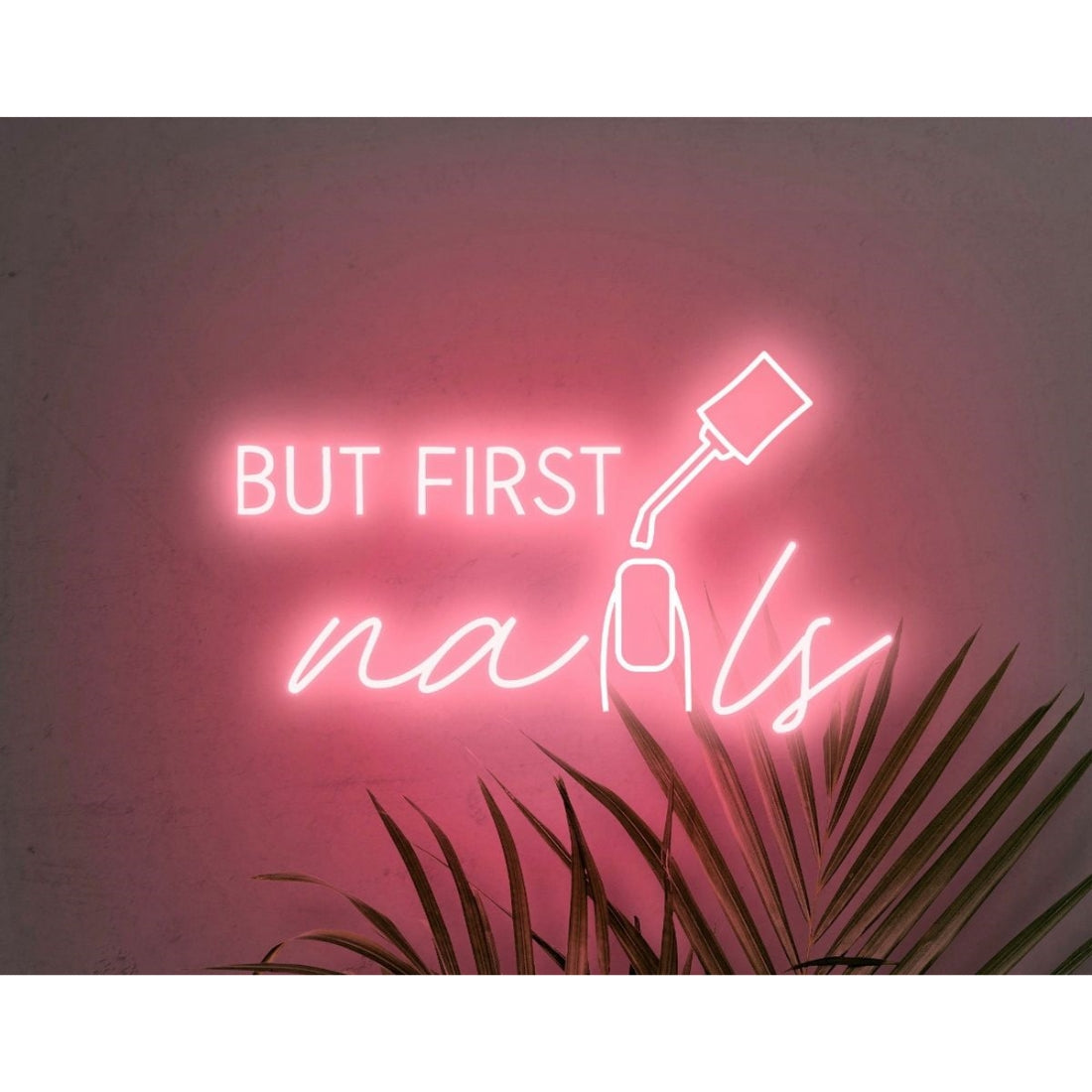 But First Nails Led Sign Business Neon Sign