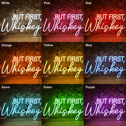 But First Whiskey LED Neon Sign - Shineneon
