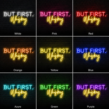 But First Whiskey Neon Sign LED Neon Sign color grid