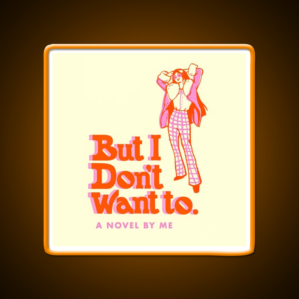 But I Dont Want To Cafe Led Neon Sign Espresso Bar Art Rgb Color