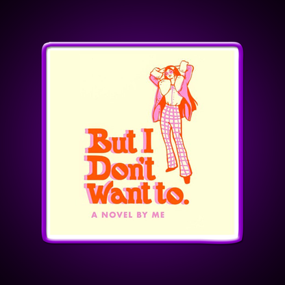 But I Dont Want To Cafe Led Neon Sign Espresso Bar Art Rgb Color