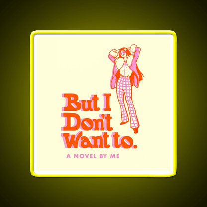 But I Dont Want To Cafe Led Neon Sign Espresso Bar Art Rgb Color - Shineneon