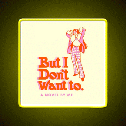 But I Dont Want To Cafe Led Neon Sign Espresso Bar Art Rgb Color