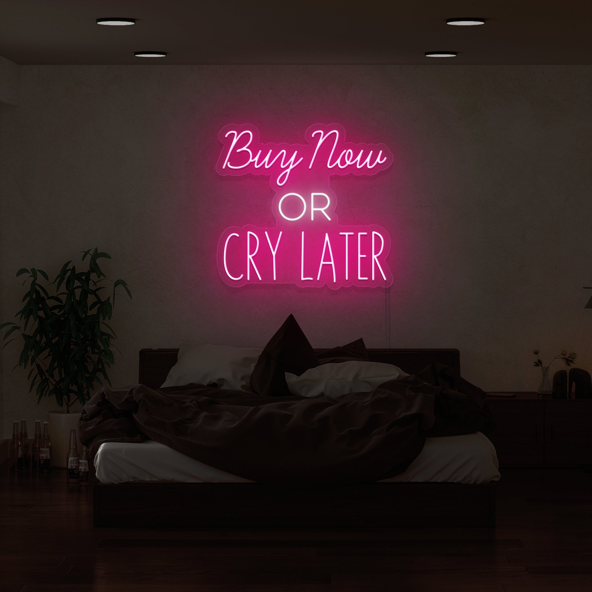 Buy Now Or Cry Later Led Neon Sign | Shineneon