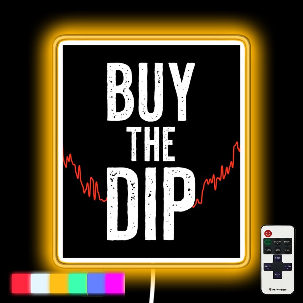 Buy The Dip Led Neon Sign - Shineneon