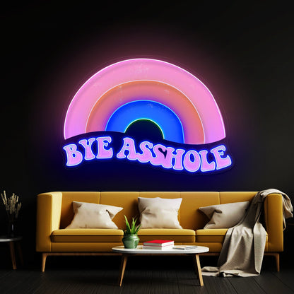 Bye Asshole Rainbow Neon Signs - Shineneon