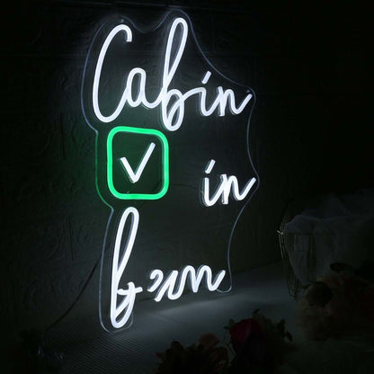 Cabin In Here Custom Led Neon Sign - Shineneon
