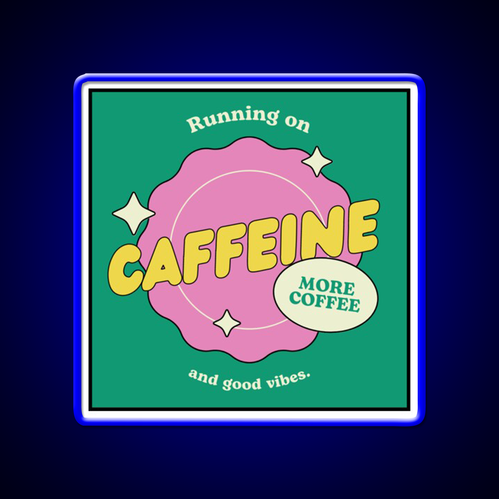 Caffeine And Good Vibes Cafe Led Neon Sign Espresso Bar Art Rgb Color