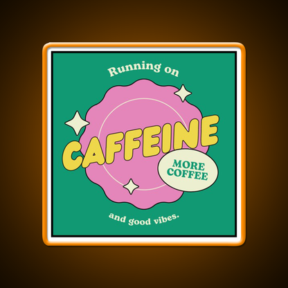 Caffeine And Good Vibes Cafe Led Neon Sign Espresso Bar Art Rgb Color