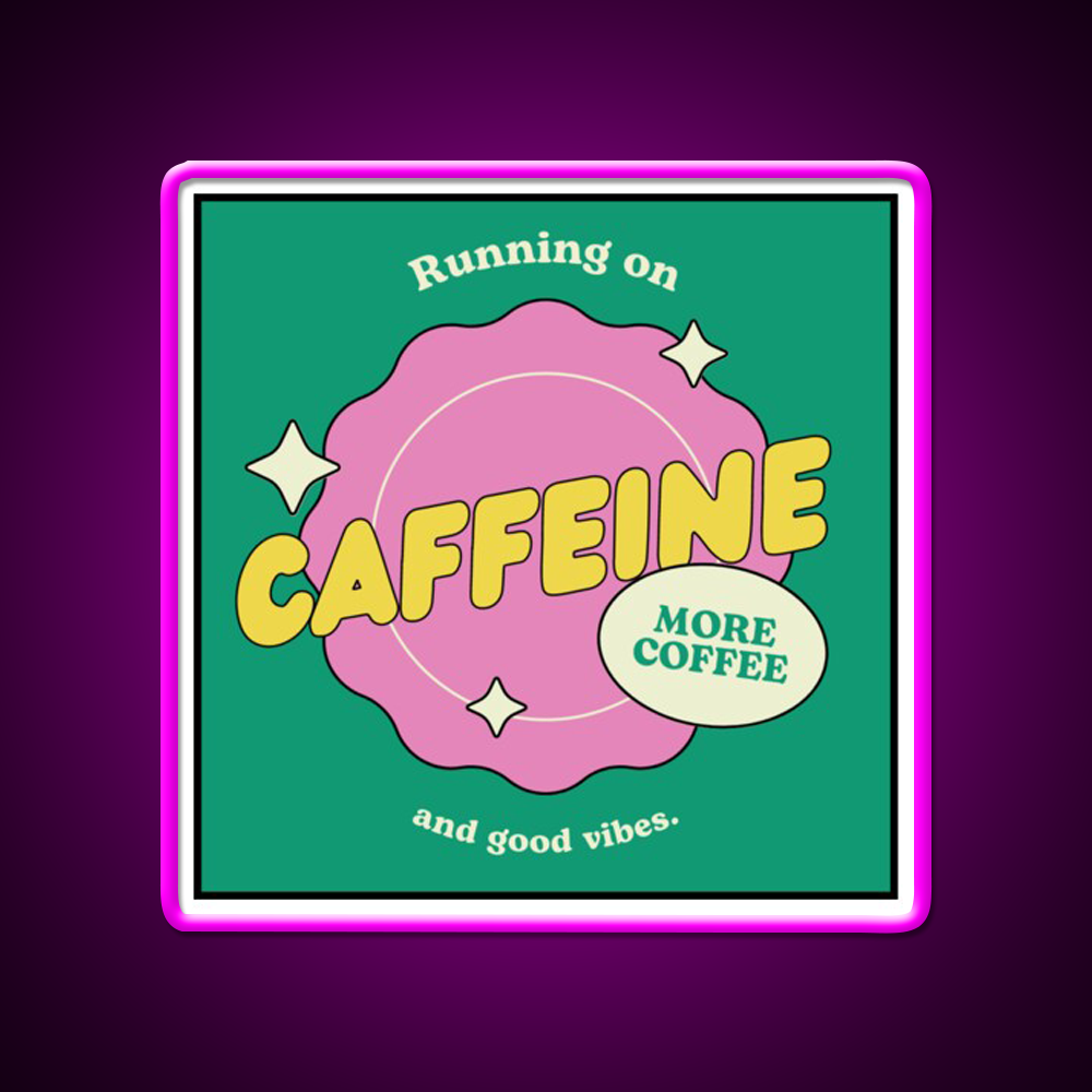 Caffeine And Good Vibes Cafe Led Neon Sign Espresso Bar Art Rgb Color